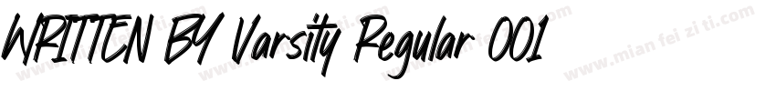 WRITTEN BY Varsity Regular 001001字体转换